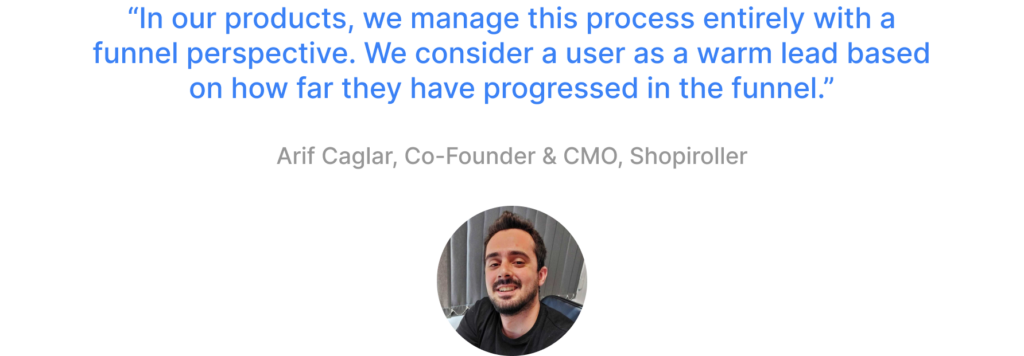 Quote from Arif Caglar, Co-Founder of Shopiroller