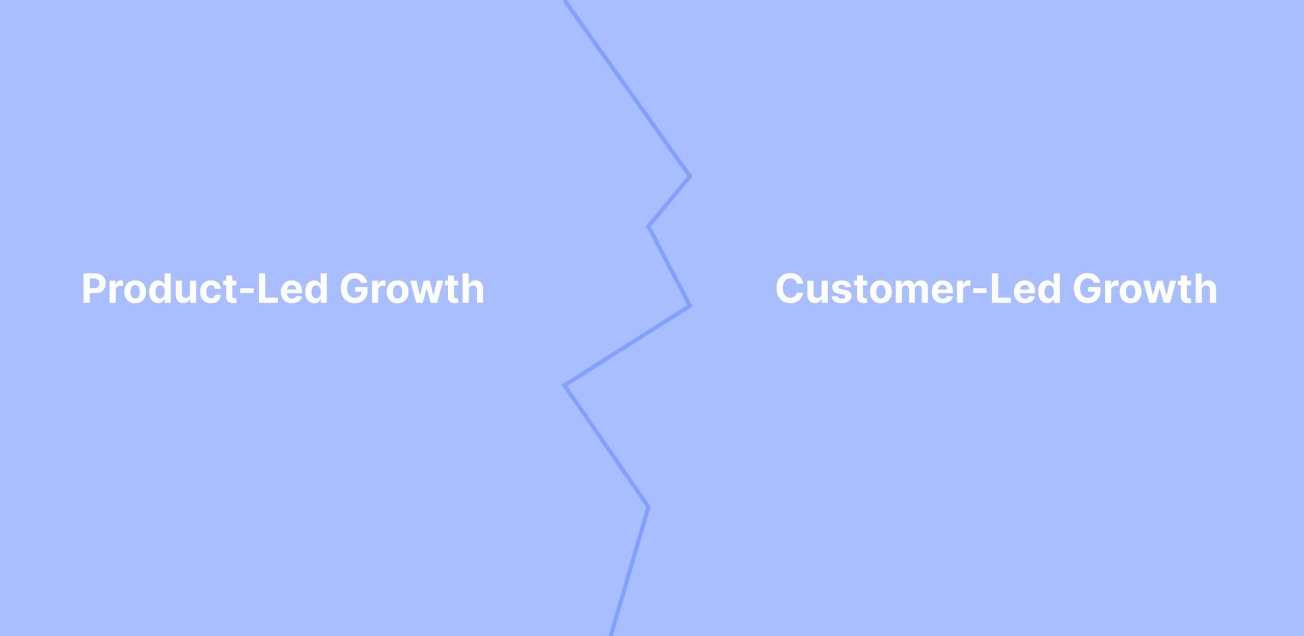 product led growth vs customer led growth