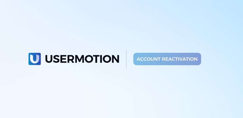 usermotion account reactivation