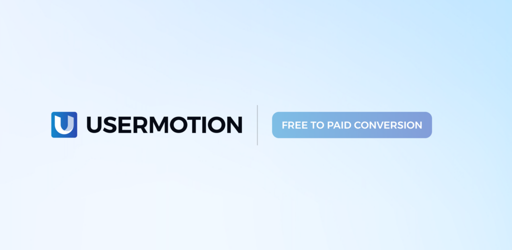 usermotion free to paid conversion
